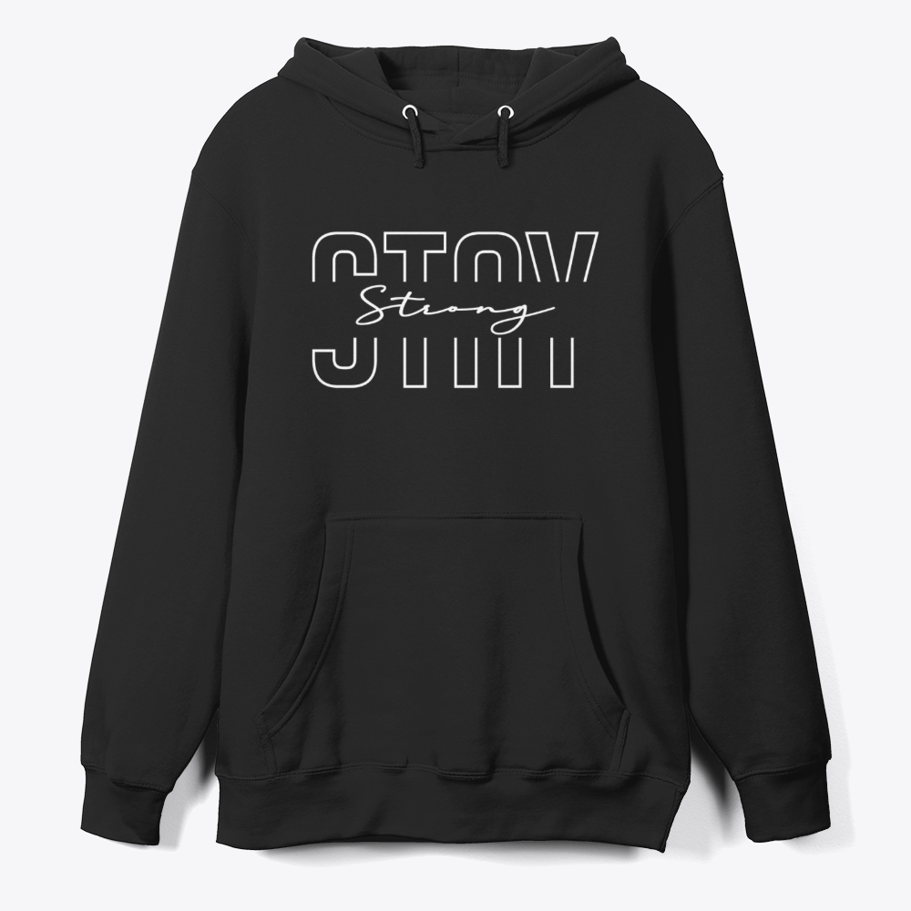 Stay strong hoodie