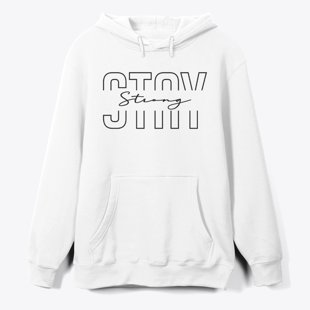 Stay strong hoodie